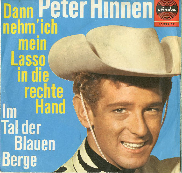 Albumcover Peter Hinnen - Dann nehm ich mein Lasso in die rechte Hand / Im Tal der blauen Berge
