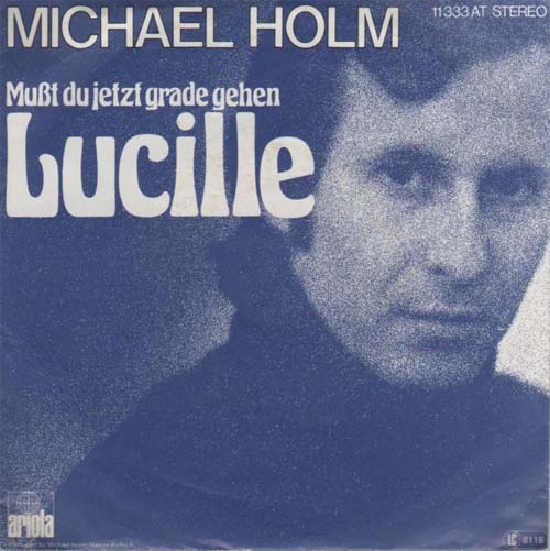 Albumcover Michael Holm - Mußt du jetzt gerade gehn Lucille / Bring mich heim du weite Strasse