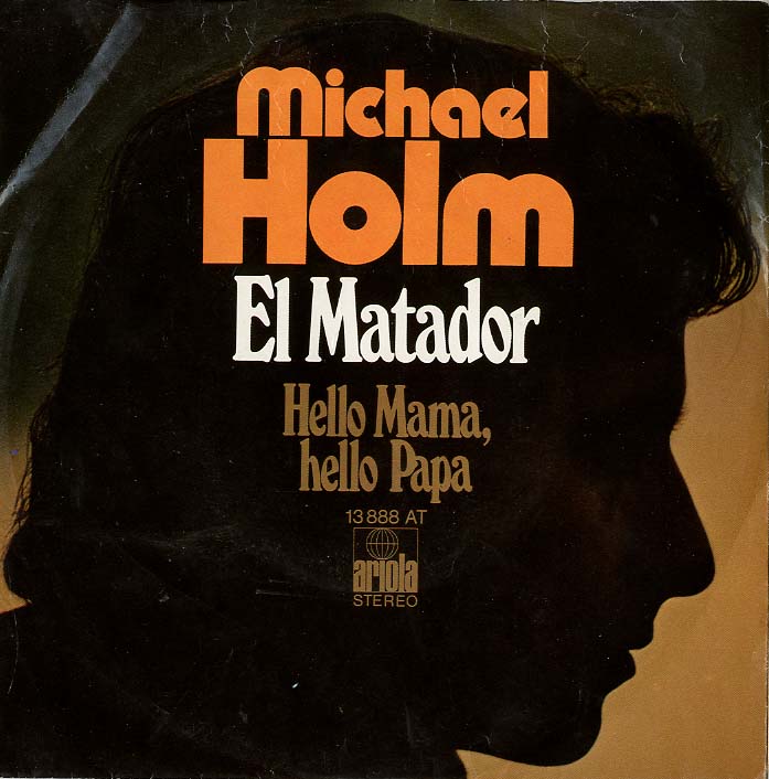 Albumcover Michael Holm - El Matador / Hello Mama Hello Papa