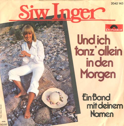 Albumcover Siw Inger - Und ich tanze allein in den Morgen / Ein Band mit deinem Namen