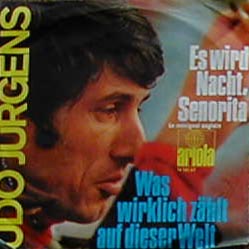 Albumcover Udo Jürgens - Es wird Nacht Senorita / Was wirklich zählt auf dieser Welt