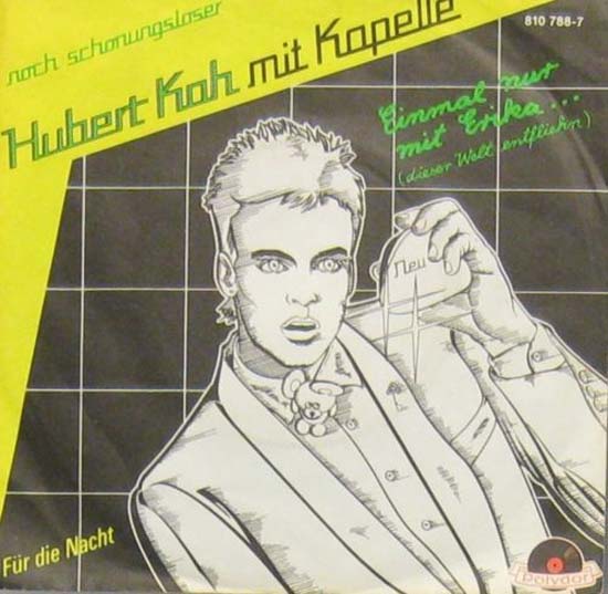 Albumcover Hubert Kah - Einmal nur mit Erika (dieser Welt entfliehen) / Für die Nacht