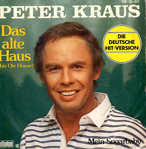 Albumcover Peter Kraus - Das alte Haus (This Ole House) / Mein Sugarbaby