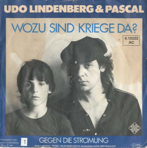 Albumcover Udo Lindenberg - Wozu sind Kriege da ( mit Pascal) / Gegen die Strömung