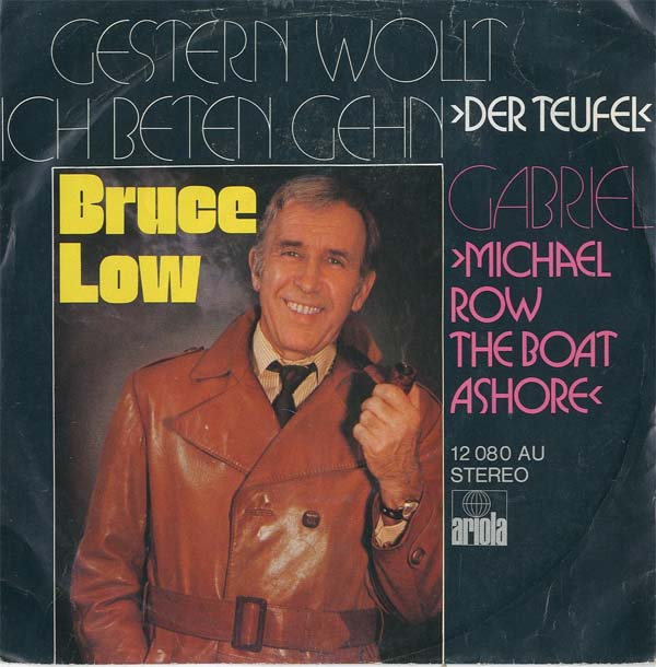 Albumcover Bruce Low - Gestern wollt ich beten gehn (Der Teufel) / Gabriel (Michael Row The Boat Ashore)