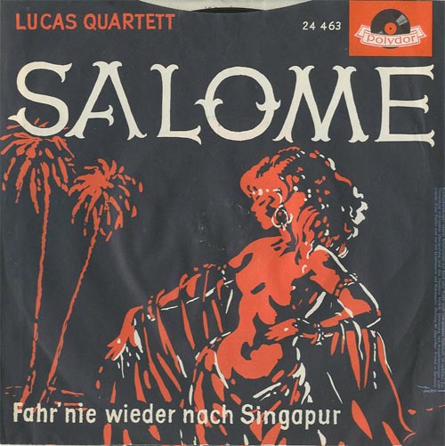 Albumcover Botho Lucas - Salome /  Fahr nie wieder nach Signapur  (Lucas Quartett)