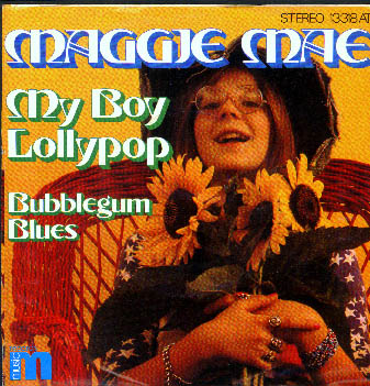 Albumcover Maggie Mae - My Boy Lollipop / Bubblegum Blues