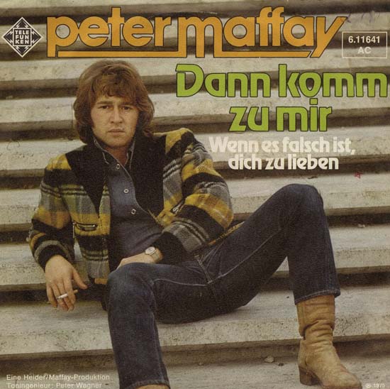 Albumcover Peter Maffay - Dann komm zu mir / Wenn es falsch ist dich zu lieben