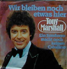 Albumcover Tony Marshall - Wir bleiben noch etwas hier / Ein Sombrero macht noch keinen Caballero - marshall_tony_bleiben_laenger