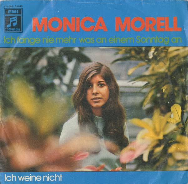 Albumcover Monica Morell - Ich fange nie mehr was an einem Sonntag an  / Ich weine nicht