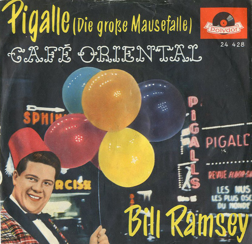 Albumcover Bill Ramsey - Pigalle (Die große Mausefalle)* / Cafe Oriental (Hit ComeBack Folge 39)