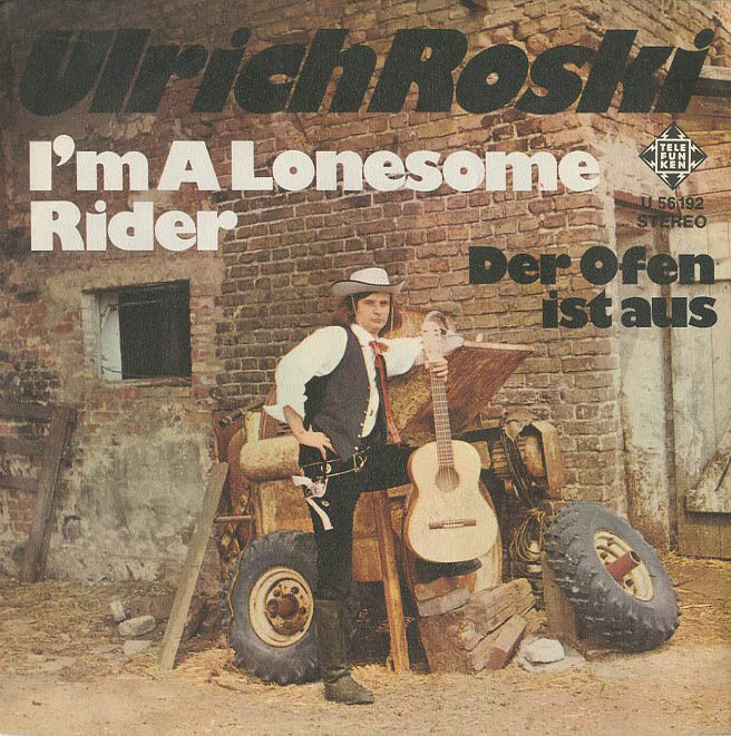 Albumcover Ulrich Roski - Im a Lonesome Rider / Der Ofen ist aus