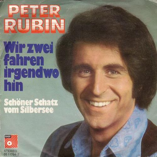 Albumcover Peter Rubin - Wir zwei fahren irgendwo hin / Schöner Schatz vom Silbersee