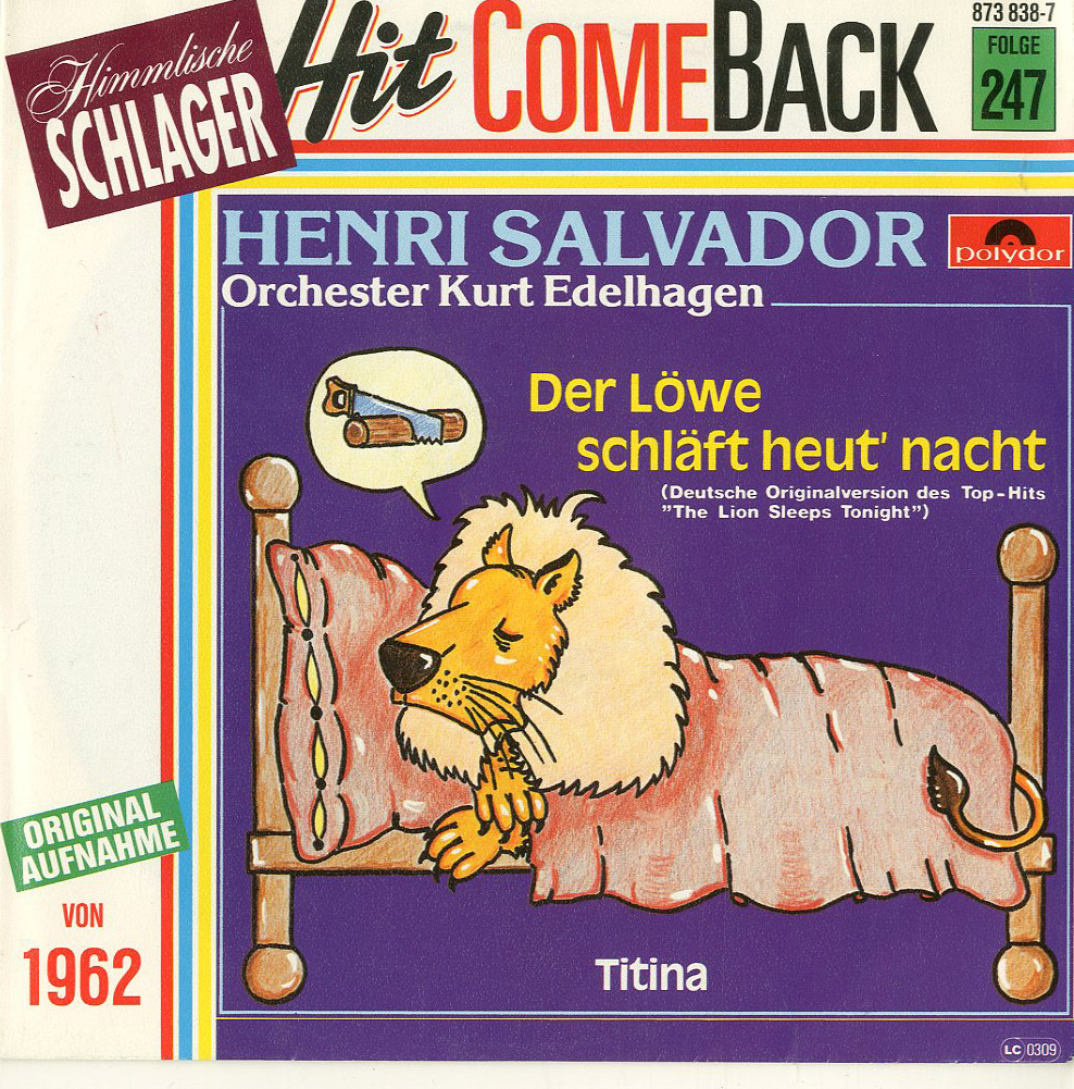 Albumcover Henri Salvador - Der Löwe schläft heut nacht  (The Kion Sleeps Tonight)/ Titina (Hit ComeBack Folge 247)