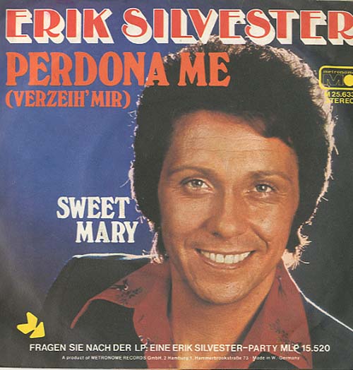 Albumcover Erik Silvester - Perdona Me (Verzeih mir) / Sweet Mary