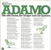 Cover: Adamo - Die alten Damen, der Sänger und die Spatzen / Was einem Kinde sagen, wenn es glaubt, dass ein bleisoldat im Krieg gefallen ist