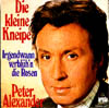 Cover: Peter Alexander - Die kleine Kneipe/ Irgendwann verblühn die Rosen