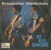 Cover: Blue Diamonds - Wie damals in Paris (In A Littl Spanish Town) / Sieben Musikanten