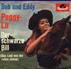 Cover: Bob und Eddy - Peggy Lu (Peggy Sue) / Der schwarze Bill