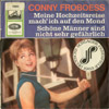 Cover: Conny Froboess - Meine Hochzeitsreise mach ich auf den Mond / Schöne Männer sind nicht sehr gefährlich