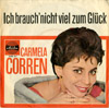Cover: Corren, Carmela - Abschied nehmen tut so weh /  Ich brauch nicht viel zum Glück