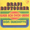 Cover: Deutscher, Drafi - Weil ich dich liebe (WigWam) / Don Quichote 