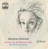 Cover: Marlene Dietrich - Sag mir wo die Blumen sind / Die Welt war jung (Le Chevalier de Paris)