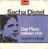 Cover: Distel, Sacha - Der Platz neben mir / Zeig deine Hände