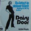 Cover: Daisy Door - Du lebst in deiner Welt /  Jericho Angels (Orch. Peter Thomas, instr.)