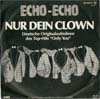 Cover: Echo-Echo - Nur Dein Clown (Only You) / Gertrud das Mammut