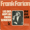Cover: Frank Farian - Leg den Kopf an meine Schulter/ Bye Bye Love (G.GABRIEL)