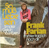 Cover: Frank Farian - So muss Liebe sein (Smoke Gets In Your Eyes) / Immer frag ich nach dir