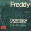 Cover: Freddy - Hundert Mann und ein Befehl* / In 24 Stunden