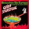 Cover: Geier Sturzflug - Besuchen Sie Europa (solange es noch steht) / Walkmanfan