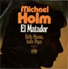 Cover: Michael Holm - El Matador / Hello Mama Hello Papa
