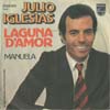 Cover: Julio Iglesias - Laguna Damor / Manuela (deutsch)