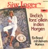 Cover: Inger, Siw - Und ich tanze allein in den Morgen / Ein Band mit deinem Namen