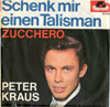 Cover: Kraus, Peter - Schenk mir einen Talismann / Zucchero