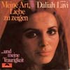 Cover: Daliah Lavi - Meine Art Liebe zu zeigen / und meine Traurigkeit