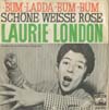 Cover: Laurie London - Bum Ladda Bum Bum  / Schöne weisse Rose
