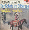 Cover: Medium Terzett - Der Schatz im Silbersee / Honululu Hula-Hula