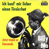 Cover: Billy Mo - Ich kauf mir lieber einen Tirolerhut / Jetzt trinkt er Limonade