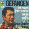Cover: Jean-Claude Pascal - Gefangen /Ich muss jetzt and´re Wege geh´n