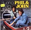 Cover: Phil & John - Buona Sera / Blaues Meer, heiße Sonne und Wein