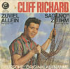 Cover: Richard, Cliff - Sag No zu ihm (Dont Talk To Him) / Zu viel allein (The Lonely One)