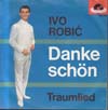 Cover: Ivo Robic - Danke schön / Traumlied