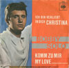 Cover: Bobby Solo - Ich bin verliebt in Christina / Komm zu mir My Love (Meglio non parlar)
