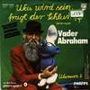 Cover: Vader Abraham - Was wird sein fragt der Schlumpf / Warum ? 