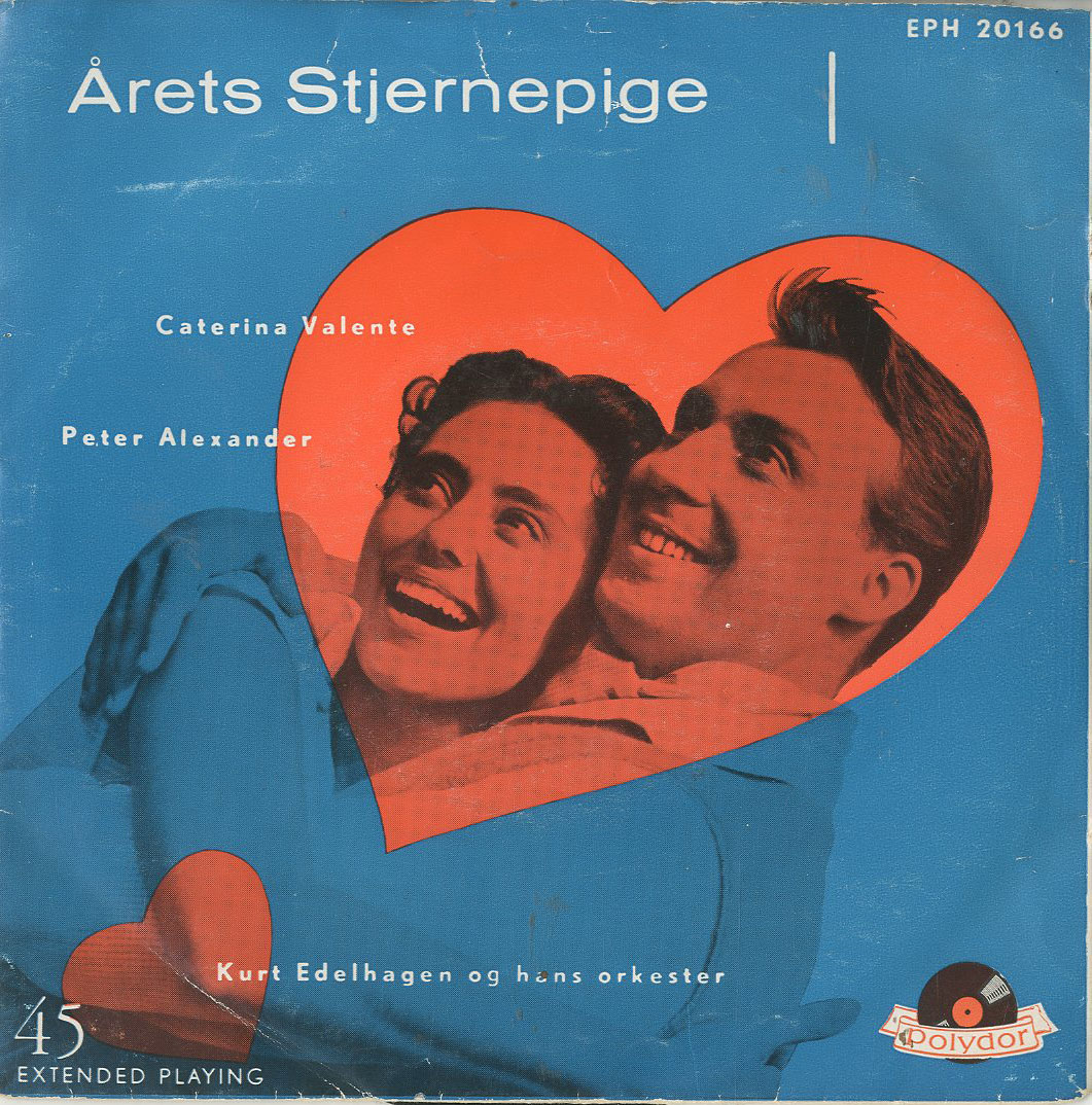 Albumcover Peter Alexander und Caterina Valente -  Arets Stjernepige (Liebe, Tanz und 1000 Schlager)
