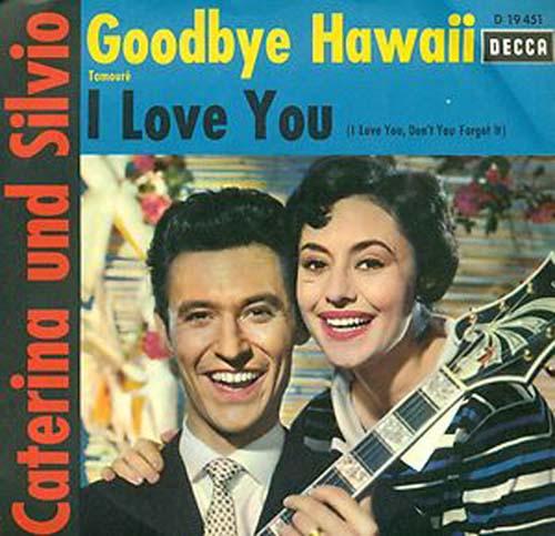 Albumcover Caterina Valente und Silvio Francesco - Goodbye Hawaii / I Love You